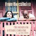 FILO MACHADO E CIBELE CODONHO / フィロー・マシャード & シベーリ・コドーニョ / TOM BRASILEIRO