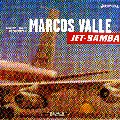 MARCOS VALLE / マルコス・ヴァーリ / JET-SAMBA