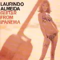 LAURINDO ALMEIDA / ローリンド・アルメイダ / GUITAR FROM IPANEMA