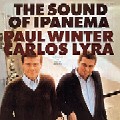 PAUL WINTER & CARLOS LYRA / ポール・ウィンター&カルロス・リラ / THE SOUND OF IPANEMA
