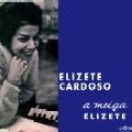 ELIZETH CARDOSO / エリゼッチ・カルドーゾ / A MEIGA ELIZETH