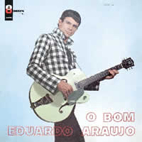 EDUARDO ARAUJO / エドゥアルド・アラウージョ / O BOM