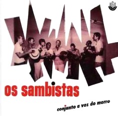 CONJUNTO A VOZ DO MORRO / コンジュント・ア・ヴォズ・ド・モーホ / OS SAMBISTAS