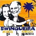 WANDA SA E ROBERTO MENESCAL / ワンダ・サー & ホベルト・メネスカル / SWINGUEIRA