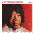 MILTON NASCIMENTO / ミルトン・ナシメント / ビトゥーカ~ザ・ディフィニティヴ・コレクション(2CD)