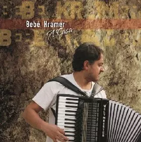 BEBE KRAMER / ベベ・クラメール / A CASA