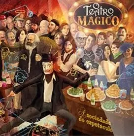 O TEATRO MAGICO / オ・テアトロ・マジコ / A SOCIEDADE DO ESPETACULO
