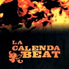 LA CALENDA BEAT / ラ・カレンダ・ビート / LA CALENDA BEAT