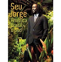 SEU JORGE / セウ・ジョルジ / AMERICA BRASIL AO VIVO (DVD)