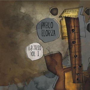 PABLO ELORZA / パブロ・エロルサ / E.P. TRIO VOL.1