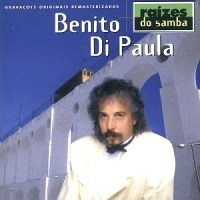BENITO DI PAULA / ベニート・ヂ・パウラ / RAIZES DO SAMBA