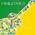 TOQUINHO / トッキーニョ / MOSAICO