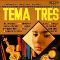 TEMA 3 / テマ・トレス / TEMA TRES
