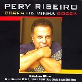 PERY RIBEIRO / ペリー・ヒベイロ / CORES DA MINHA BOSSA