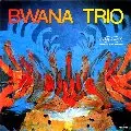 BWANA TRIO / ブワナ・トリオ / BWANA TRIO (1967)