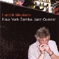HENDRIK MEURKENS / ヘンドリク・ミュールケンス / NEW YORK SAMBA JAZZ QUINTET