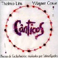 THELMO LINS & WAGNER COSSE / テルモ・リンス & ヴァギネル・コッセ / CANTICOS