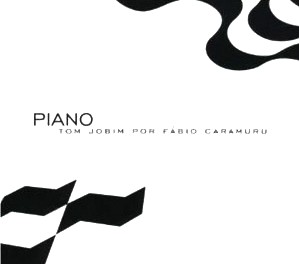 FABIO CARAMURU / ファビオ・カラムル / PIANO -TOM JOBIM POR FOBIO CARAMURU-