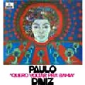 PAULO DINIZ / パウロ・ヂニス / QUERO VOLTAR PRA BAHIA(1970)