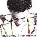 MAX VIANA / マックス・ヴィアナ / COM MAIS COR