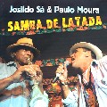 JOSILDO SA & PAULO MOURA / SAMBA DE LATADA