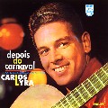 CARLOS LYRA / カルロス・リラ / DEPOIS DO CARNAVAL