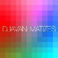 DJAVAN / ジャヴァン / MATIZES
