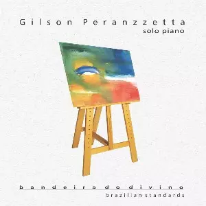 GILSON PERANZZETTA / ジルソン・ペランゼッタ / BANDEIRA DO DIVINO