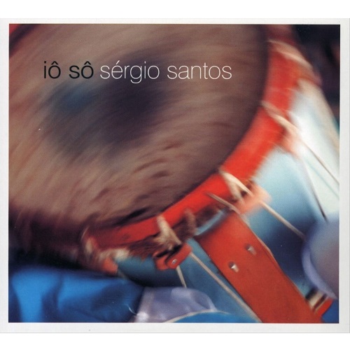 SERGIO SANTOS / セルジオ・サントス / IO SO