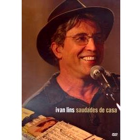 IVAN LINS / イヴァン・リンス / SAUDADES DE CASA (DVD)