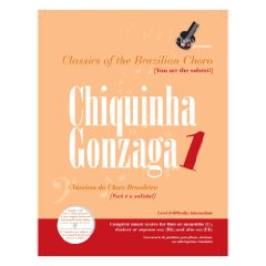 CHIQUINHA GONZAGA / シキーニャ・ゴンザーガ / CLASSIOCS OF THE BRAZILIAN CHORO VOL.1 (SONGBOOK)