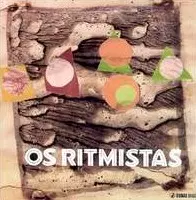 OS RITMISTAS / オス・リチミスタス / OS RITMISTAS
