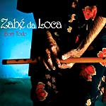 ZABE DA LOCA / ザベ・ダ・ロカ / BOM TODO