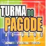 TURMA DO PAGODE / トゥルマ・ド・パゴーヂ / TURMA DO PAGODE AO VIVO VOL.1