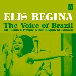 ELIS REGINA / エリス・レジーナ / THE VOICE OF BRASIL