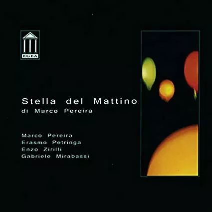 MARCO PEREIRA / マルコ・ペレイラ / STELLA DEL MATTINO