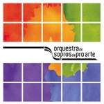 ORQUESTA SOPRO DA PRO ARTE / オルケスタ・ソプロ・ダ・プロ・アルチ / ORQUESTRA DE SOPROS DA PRO ARTE