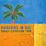 ROGER DAVIDSON / ホジェール・ダヴィッドソン / ROGERS IN RIO