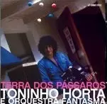 TONINHO HORTA - TERRA DOS PASSAROS レア TERRA DOS PASSAROS/TONINHO HORTA/トニーニョ・オルタ｜LATIN/BRAZIL