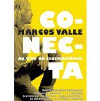 MARCOS VALLE / マルコス・ヴァーリ / CONECTA - AO VIVO NO CINEMATHEQUE DVD