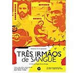 TRES IRMAOS / トレス・イルマォンス / TRES IRMAOS DE SANGUE