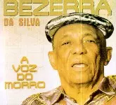BEZERRA DA SILVA / ベゼーハ・ダ・シルヴァ / A VOZ DO MORRO