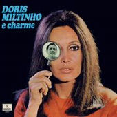 DORIS MONTEIRO & MILTINHO / ドリス・モンテイロ&ミルチーニョ / E CHARME (EU PRESS)