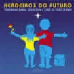TOQUINHO / トッキーニョ / HERDEIROS DO FUTURO