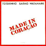 TOQUINHO / トッキーニョ / MADE IN CORACAO