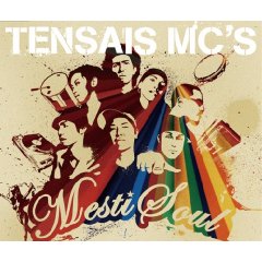 TENSAIS MC'S / テンサイスMC'S / メスチ・ソウル