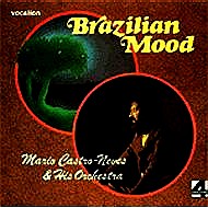MARIO CASTRO NEVES / マリオ・カストロ・ネヴィス / BRAZILIAN MOOD