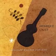 HENRIQUE CAZES / エンリッキ・カゼス / デリカード～ヴァルジール・アゼヴェート再読