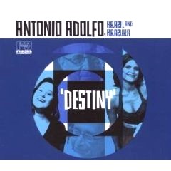 ANTONIO ADOLFO / アントニオ・アドルフォ / DESTINY