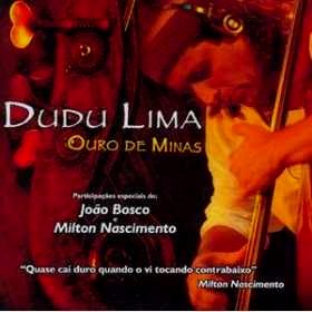 DUDU LIMA / ドゥドゥ・リマ / OURO DE MINAS